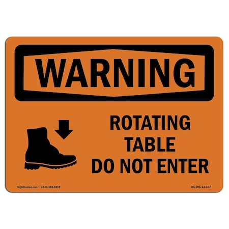 Signmission Safety Sign, OSHA WARNING, 3.5" Height, 5" Width, Rotating Table Do Not Enter, Landscape OS-WS-D-35-L-12387